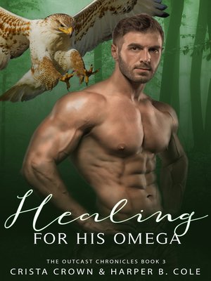 cover image of Healing For His Omega